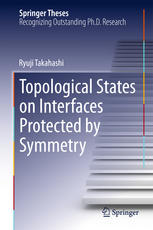 Topological States On Interfaces Protected By Symmetry 1st Edition Ryuji Takahashi Auth