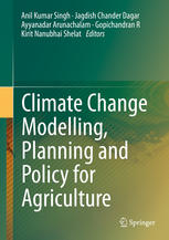 Climate Change Modelling Planning And Policy For Agriculture 1st Edition Anil Kumar Singh
