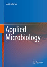Applied Microbiology 2015th Edition Sanjai Saxena