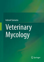 Veterinary Mycology 1st Edition Indranil Samanta Auth