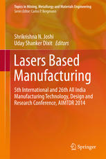 Lasers Based Manufacturing 5th International And 26th All India Manufacturing Technology Design And Research Conference Aimtdr 2014 1st Edition Shrikrishna N Joshi