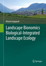 Landscape Bionomics Biologicalintegrated Landscape Ecology 1st Edition Vittorio Ingegnoli Auth