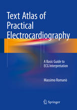 Text Atlas Of Practical Electrocardiography A Basic Guide To Ecg Interpretation 1st Edition Massimo Roman Auth