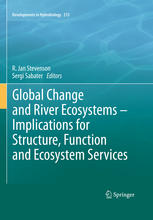 Global Change And River Ecosystemsimplications For Structure Function And Ecosystem Services 1st Edition R Jan Stevenson