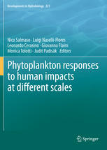 Phytoplankton Responses To Human Impacts At Different Scales 1st Edition Dr Nico Salmaso