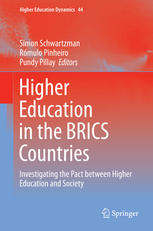 Higher Education In The Brics Countries Investigating The Pact Between Higher Education And Society 1st Edition Simon Schwartzman