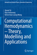 Computational Hemodynamics Theory Modelling And Applications 1st Edition Jiyuan Tu