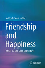 Friendship And Happiness 1st Edition Melikşah Demir