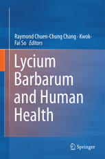 Lycium Barbarum And Human Health 1st Edition Raymond Chuenchung Chang