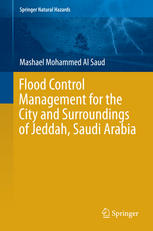 Flood Control Management For The City And Surroundings Of Jeddah Saudi Arabia 1st Edition Mashael Mohammed Al Saud Auth