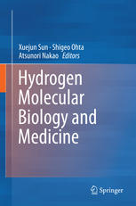 Hydrogen Molecular Biology And Medicine 1st Edition Xuejun Sun