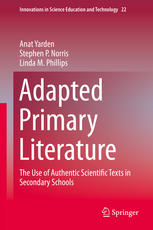 Adapted Primary Literature The Use Of Authentic Scientific Texts In Secondary Schools 1st Edition Anat Yarden