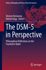 The Dsm5 In Perspective Philosophical Reflections On The Psychiatric Babel 1st Edition Steeves Demazeux