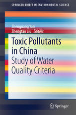 Toxic Pollutants In China Study Of Water Quality Criteria 1st Edition Zhenguang Yan