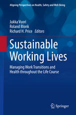 Sustainable Working Lives Managing Work Transitions And Health Throughout The Life Course 1st Edition Jukka Vuori