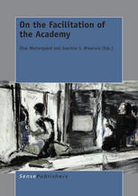 On The Facilitation Of The Academy Elias Westergaard Joachim S Wiewiura Eds
