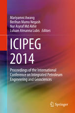 Icipeg 2014 Proceedings Of The International Conference On Integrated Petroleum Engineering And Geosciences 1st Edition Mariyamni Awang