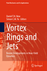 Vortex Rings And Jets Recent Developments In Nearfield Dynamics 1st Edition Daniel T H New
