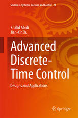 Advanced Discretetime Control Designs And Applications 1st Edition Khalid Abidi