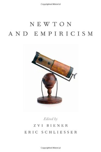 Newton And Empiricism 1st Edition Zvi Biener Eric Schliesser