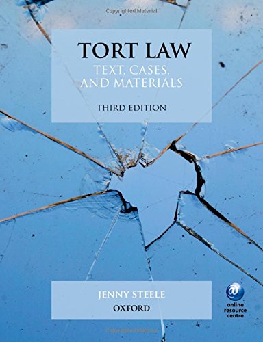 Tort Law Text Cases And Materials 3rd Edition Jenny Steele
