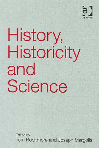 History Historicity And Science Tom Rockmore Joseph Margolis