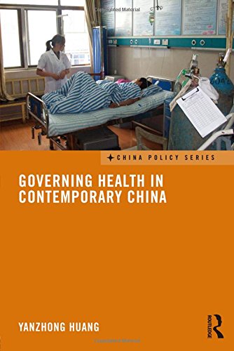 Governing Health In Contemporary China Yanzhong Huang