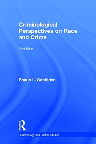 Criminological Perspectives On Race And Crime 3rd Edition Shaun L Gabbidon