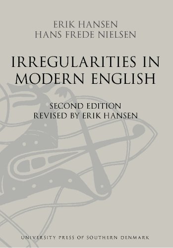 Irregularities In Modern English 2nd Edition Erik W Hansen Hans Frede Nielsen