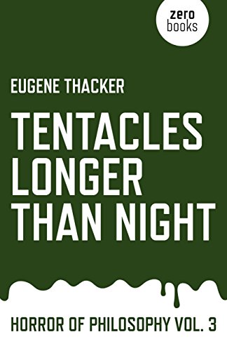 Tentacles Longer Than Night Eugene Thacker
