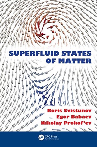 Superfluid States Of Matter 1st Edition Boris V Svistunov Egor S Babaev