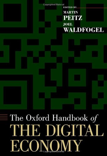 The Oxford Handbook Of The Digital Economy 1st Edition Martin Peitz