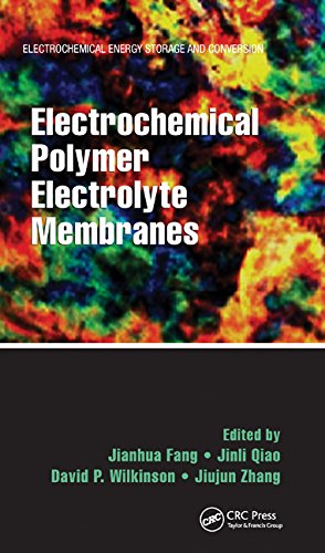 Electrochemical Polymer Electrolyte Membranes Jianhua Fang Jinli Qiao