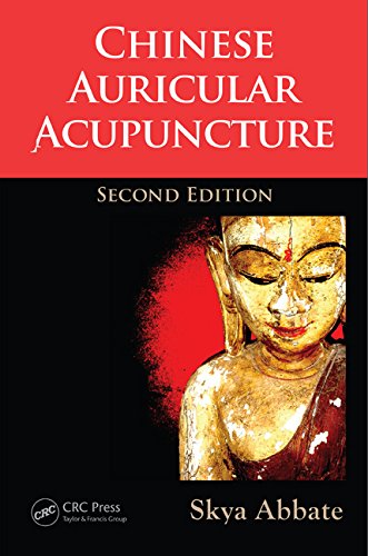 Chinese Auricular Acupuncture Second Edition 2nd Edition Skya Abbate