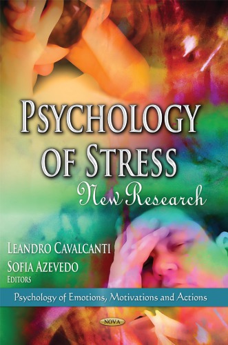 Psychology Of Stress New Research 1st Leandro Cavalcanti Ed