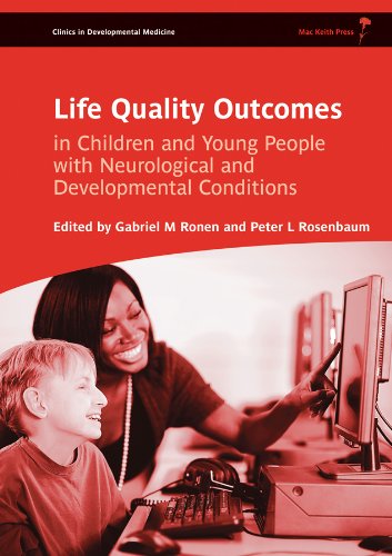 Life Quality Outcomes In Children And Young People With Neurological And Developmental Conditions Concepts Evidence And Practice 1st Edition Gabriel M Ronen