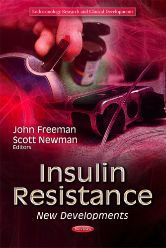 Insulin Resistance New Developments John Freeman Ed Scott Newman Ed