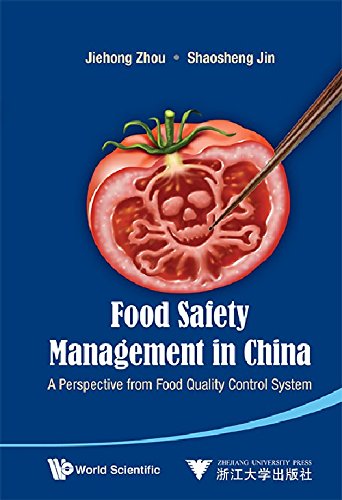 Food Safety Management In China A Perspective From Food Quality Control System Jiehong Zhou