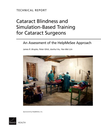 Cataract Blindness And Simulationbased Training For Cataract Surgeons An Assessment Of The Helpmesee Approach James R Broyles
