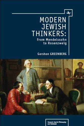 Modern Jewish Thinkers From Mendelssohn To Rosenzweig Gershon Greenberg