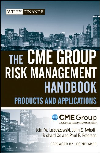 The Cme Group Risk Management Handbook Products And Applications 1st Edition John W Labuszewski