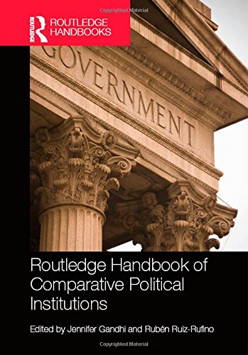 Routledge Handbook Of Comparative Political Institutions 1st Edition Jennifer Gandhi