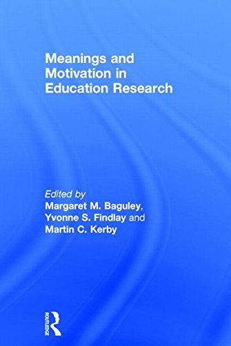 Meanings And Motivation In Education Research Margaret M Baguley