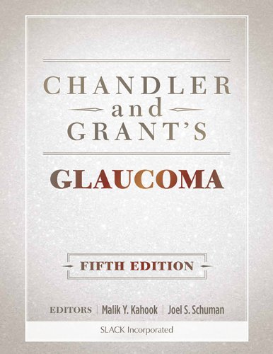 Chandler And Grants Glaucoma 5th Edition Malik Kahook Joel S Schuman Md