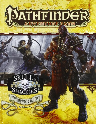 Pathfinder Adventure Path Skull Shackles Part 1 The Wormwood Mutiny Richard Pett