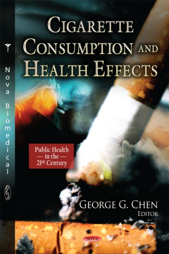 Cigarette Consumption And Health Effects George G Chen Ed