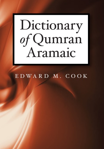 Dictionary Of Qumran Aramaic Edward C Cook