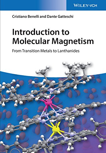 Introduction To Molecular Magnetism From Transition Metals To Lanthanides 1st Edition Dante Gatteschi