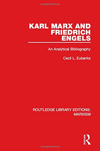 Marxism Karl Marx And Friedrich Engels Rle Marxism An Analytical Bibliography Cecil L Eubanks