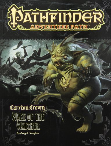 Pathfinder Adventure Path Carrion Crown Part 4 Wake Of The Watcher Greg A Vaughan
